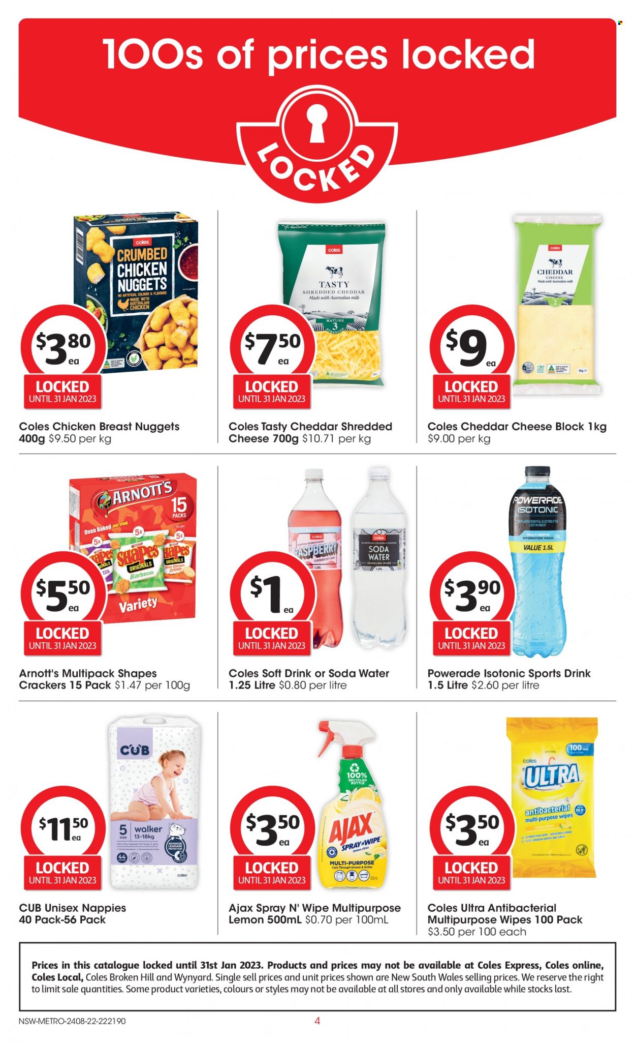 Coles Catalogue - 24 Aug 2022 - 31 Jan 2023 - Sales products - nuggets, chicken nuggets, shredded cheese, milk, crackers, Powerade, soft drink, soda, chicken meat, wipes, nappies, multipurpose wipes, Ajax. Page 4.