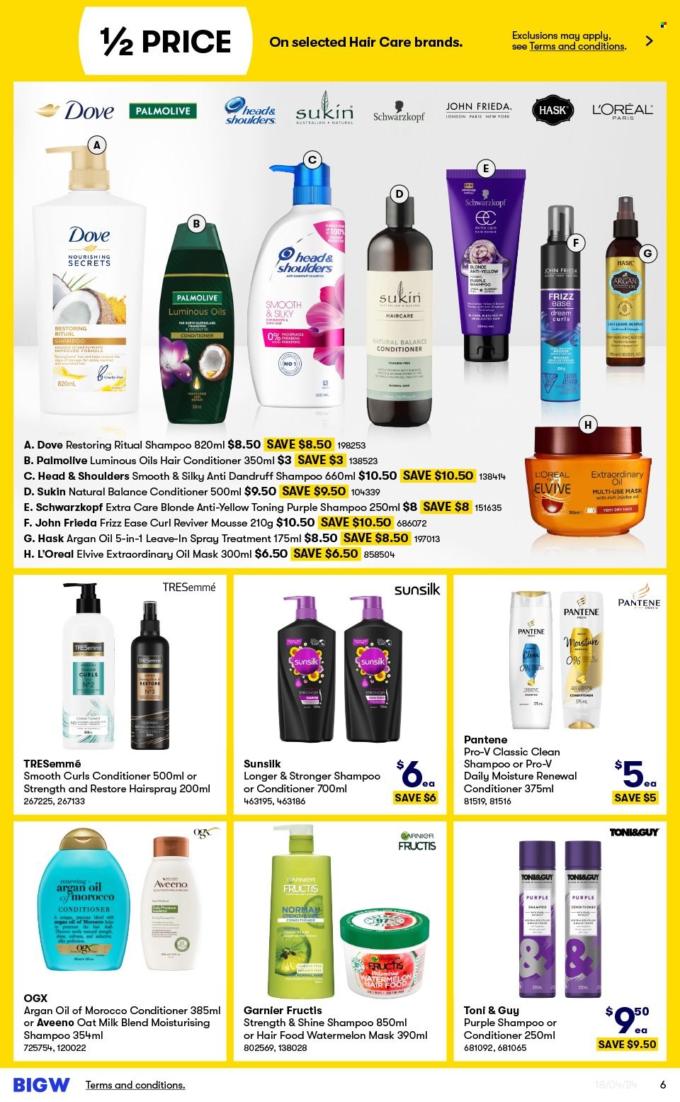 thumbnail - BIG W Catalogue - Sales products - Dove, Aveeno, shampoo, Schwarzkopf, Palmolive, Sunsilk, hair products, coconut oil, Garnier, L’Oréal, OGX, conditioner, TRESemmé, Head & Shoulders, Pantene, Toni & Guy, John Frieda, Hask, Sukin, Fructis, hair styling product, mousse, Natural Balance. Page 6.