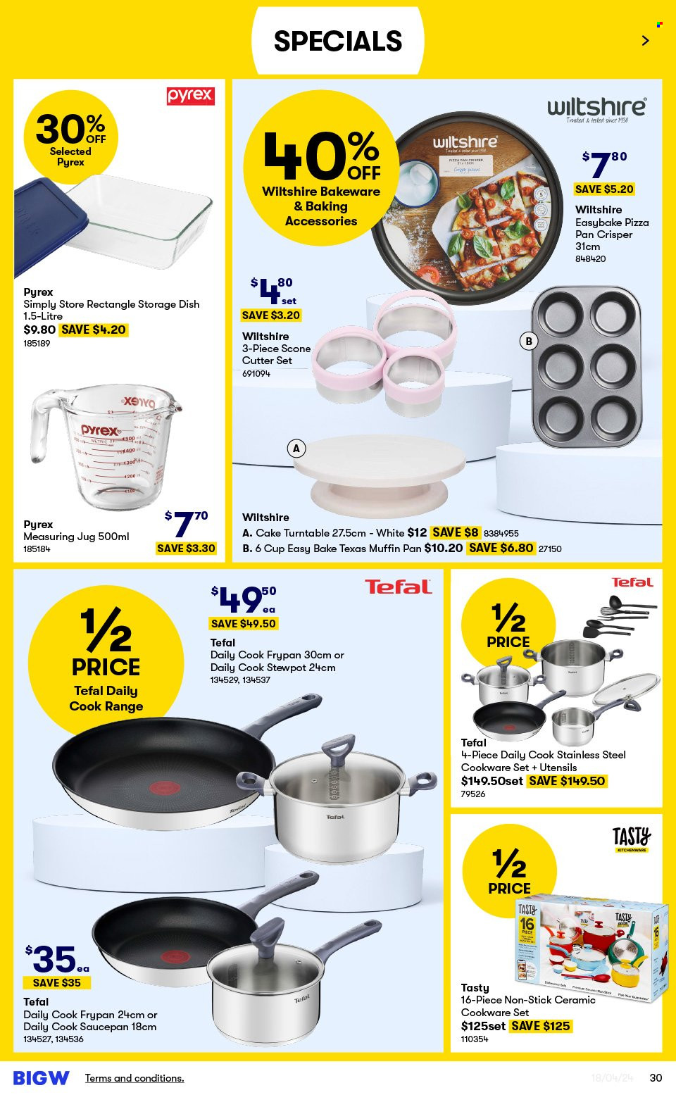 thumbnail - BIG W Catalogue - Sales products - Tefal, cake, cookware set, utensils, pan, baking accessories, pizza pan, cup, saucepan, cutter, bakeware, frying pan, Pyrex, kitchenware, turntable. Page 30.