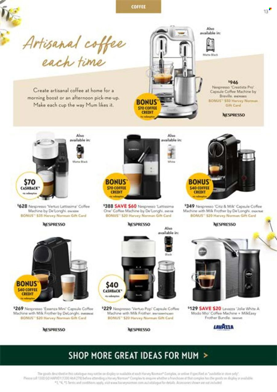 thumbnail - Harvey Norman Catalogue - 26 Apr 2024 - 12 May 2024 - Sales products - cup, coffee machine, Nespresso, capsule coffee machine, De'Longhi, milk frother. Page 13.