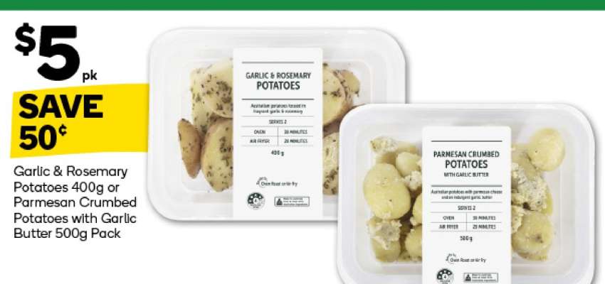 Garlic & Rosemary Potatoes 400g or Parmesan Crumbed Potatoes with Garlic Butter 500g Pack