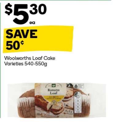 Woolworths Loaf Cake Varieties 540-550g