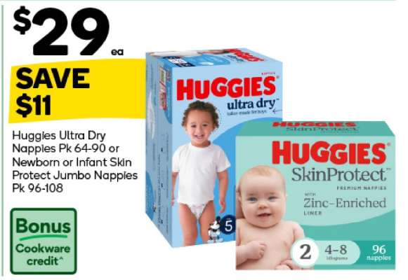 Huggies Ultra Dry Nappies Pk 64-90 or Newborn or Infant Skin Protect Jumbo Nappies Pk 96-108