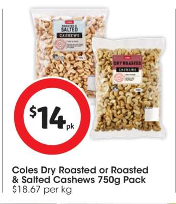 Coles Dry Roasted or Roasted & Salted Cashews 750g Pack