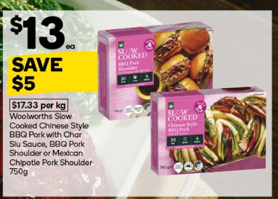 Woolworths Slow Cooked Chinese Style BBQ Pork with Char Siu Sauce, BBQ Pork Shoulder or Mexican Chipotle Pork Shoulder 750g