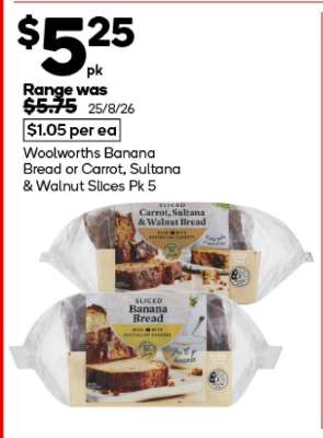 Woolworths Banana Bread or Carrot, Sultana & Walnut Slices Pk 5